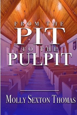 From the Pit to the Pulpit 1