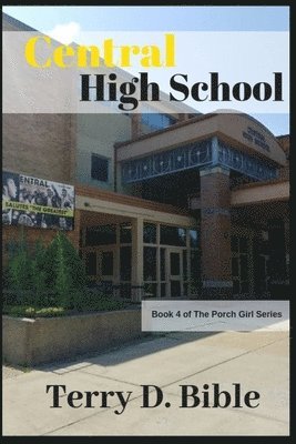 Terry D. Bible - Central High School, Häftad