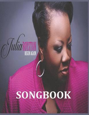 Julia a. Royston - Begin Again Songbook, Häftad