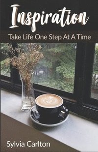 bokomslag Inspiration: Take Life One Day At A Time