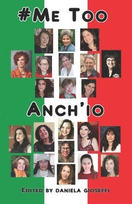 Daniela Gioseffi - #Me Too, Anch'io, Häftad