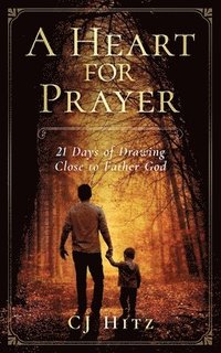 bokomslag A Heart for Prayer