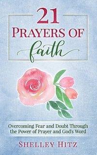 bokomslag 21 Prayers of Faith