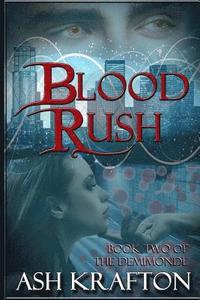 bokomslag Blood Rush: Book Two of the Demimonde