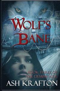 bokomslag Wolf's Bane: Book Three of the Demimonde