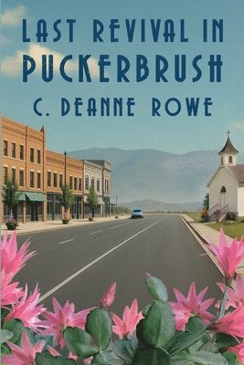 Last Revival In Puckerbrush