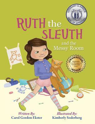 Carol Gordon Ekster - Ruth the Sleuth and the Messy Room, Inbunden