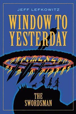 Jeff Lefkowitz - Window To Yesterday, Häftad