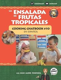 bokomslag La Ensalada de Frutas Tropicales: Cooking Chatbook #10 en español