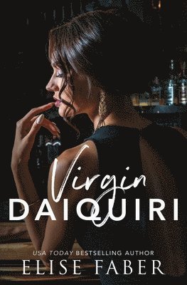 Elise Faber - Virgin Daiquiri, Häftad