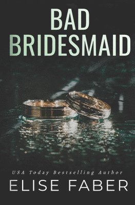 Bad Bridesmaid 1