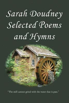 Sarah Doudney: Selected Poems and Hymns 1