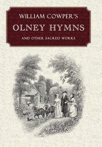 bokomslag William Cowper's Olney Hymns