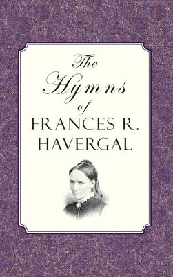 bokomslag Hymns of Frances Ridley Havergal