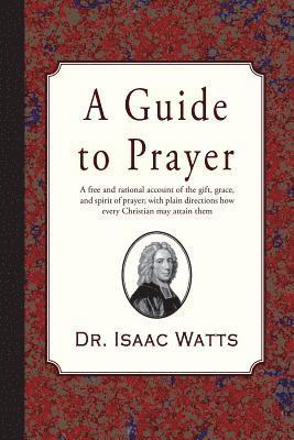 A Guide to Prayer 1