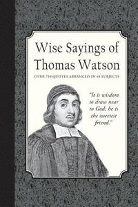 bokomslag Wise Sayings of Thomas Watson