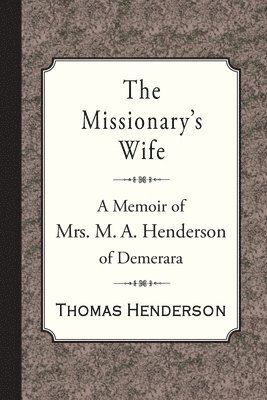Thomas Henderson - Missionary's Wife, Häftad