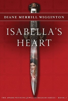 Diane Merrill Wigginton - Isabella's Heart, Häftad