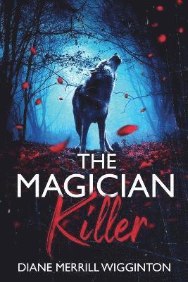 Diane Merrill-Wigginton, Barbara Woods - Magician Killer, Häftad