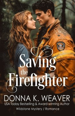 Saving the Firefighter 1