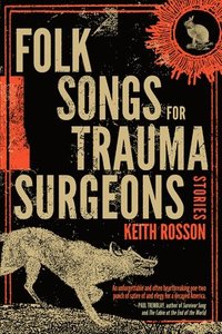 bokomslag Folk Songs for Trauma Surgeons