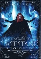 Rachel E Carter - Last Stand, Inbunden