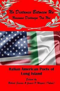 bokomslag No Distance Between Us: Italian American Poets of Long Island