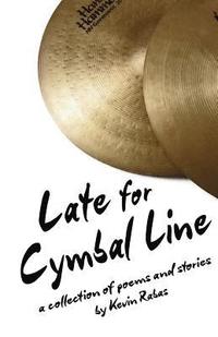 bokomslag Late For Cymbal Line