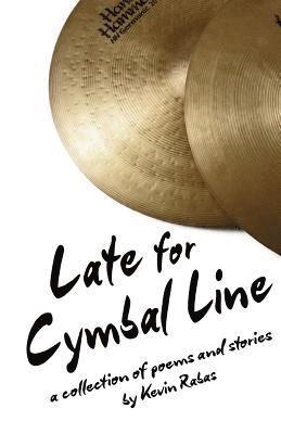 bokomslag Late For Cymbal Line