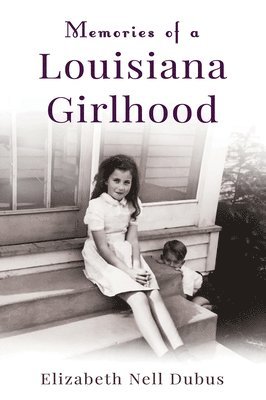 Memories of a Louisiana Girlhood 1