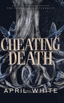 April White - Cheating Death, Inbunden