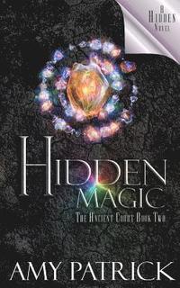 bokomslag Hidden Magic, Book 2 of the Ancient Court Trilogy