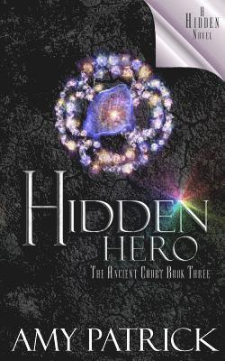 bokomslag Hidden Hero, Book 3 of the Ancient Court Trilogy
