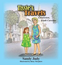 bokomslag Tissie's Travels: Charleston, South Carolina