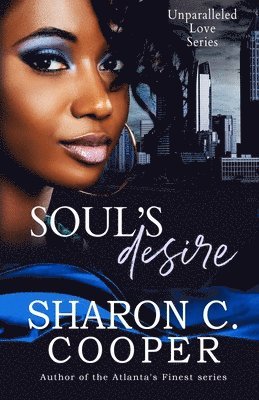 Sharon C. Cooper - Soul's Desire: Unparalleled Love Series, Häftad