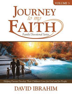Journey to My Faith Family Devotional Series Volume 3 1