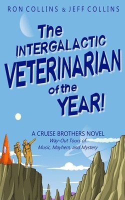 Ron Collins, Jeff Collins - Intergalactic Veterinarian of the Year!, Häftad