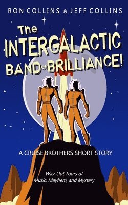 Ron Collins, Jeff Collins - Intergalactic Band of Brilliance!, Häftad