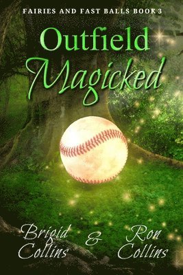 Ron Collins, Brigid Collins - Outfield Magicked, Häftad