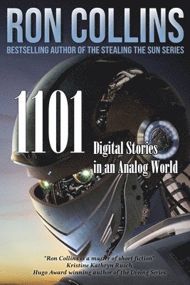 Ron Collins - 1101 Digital Stories in an Analog World, Häftad