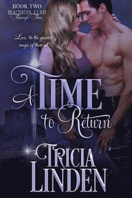 A Time To Return: The MacNicol Clan Through Time 1