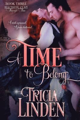 A Time To Belong: The MacNicol Clan Through Time Book 3