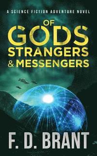 bokomslag Of Gods Strangers and Messengers