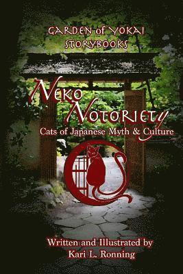 bokomslag Neko Notoriety: Cats of Japanese Myth & Culture