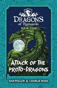 bokomslag Attack Of The Proto-Dragons