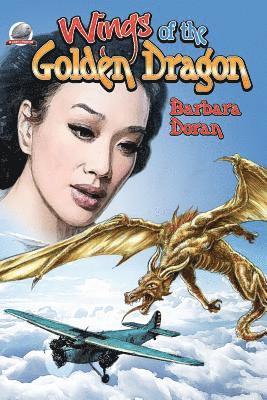 Barbara Doran - Wings of the Golden Dragon, Häftad
