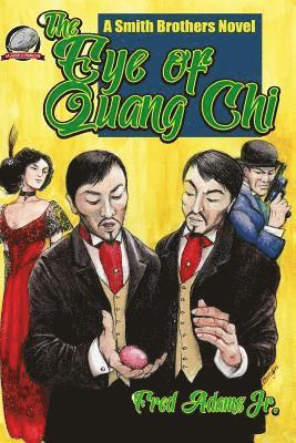 Fred Adams Jr - The Eye of Quang Chi, Häftad