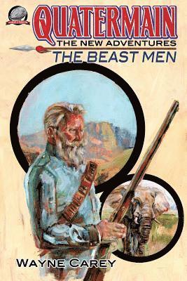 Wayne Carey - Quatermain: The New Adventures-The Beast Men, Häftad