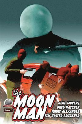 Greg Hatcher, Tim Holter Bruckner - The Moon Man Volume 2, Häftad
