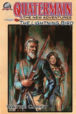 Wayne Carey - Quatermain: The New Adventures Volume 4: The Lightning Bird, Häftad